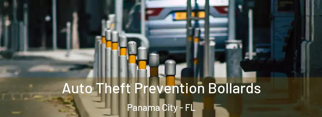Auto Theft Prevention Bollards Panama City - FL