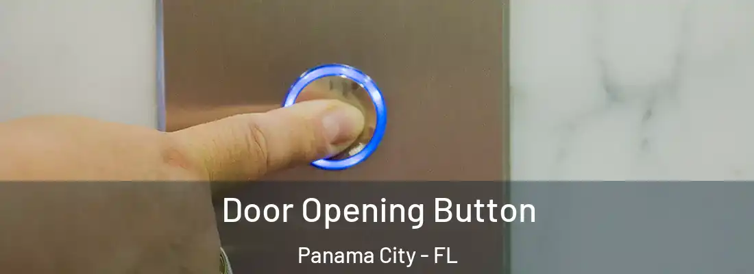 Door Opening Button Panama City - FL