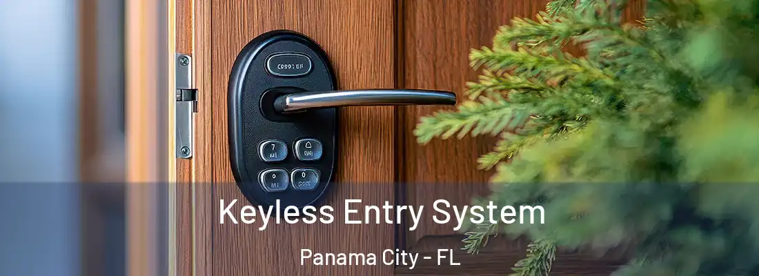 Keyless Entry System Panama City - FL