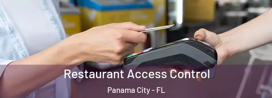Restaurant Access Control Panama City - FL
