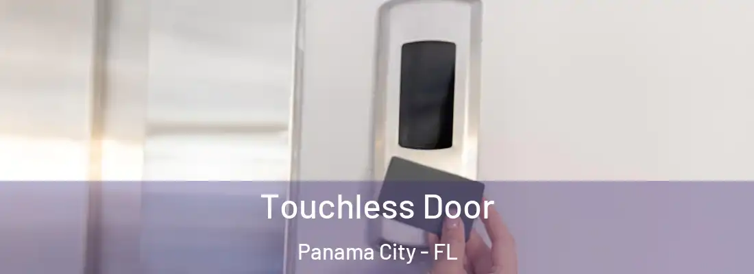 Touchless Door Panama City - FL